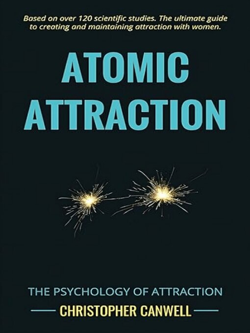 Title details for Atomic Attraction by Christopher Canwell - Available
